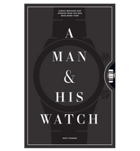 Load image into Gallery viewer, Book - A Man &amp; His Watch